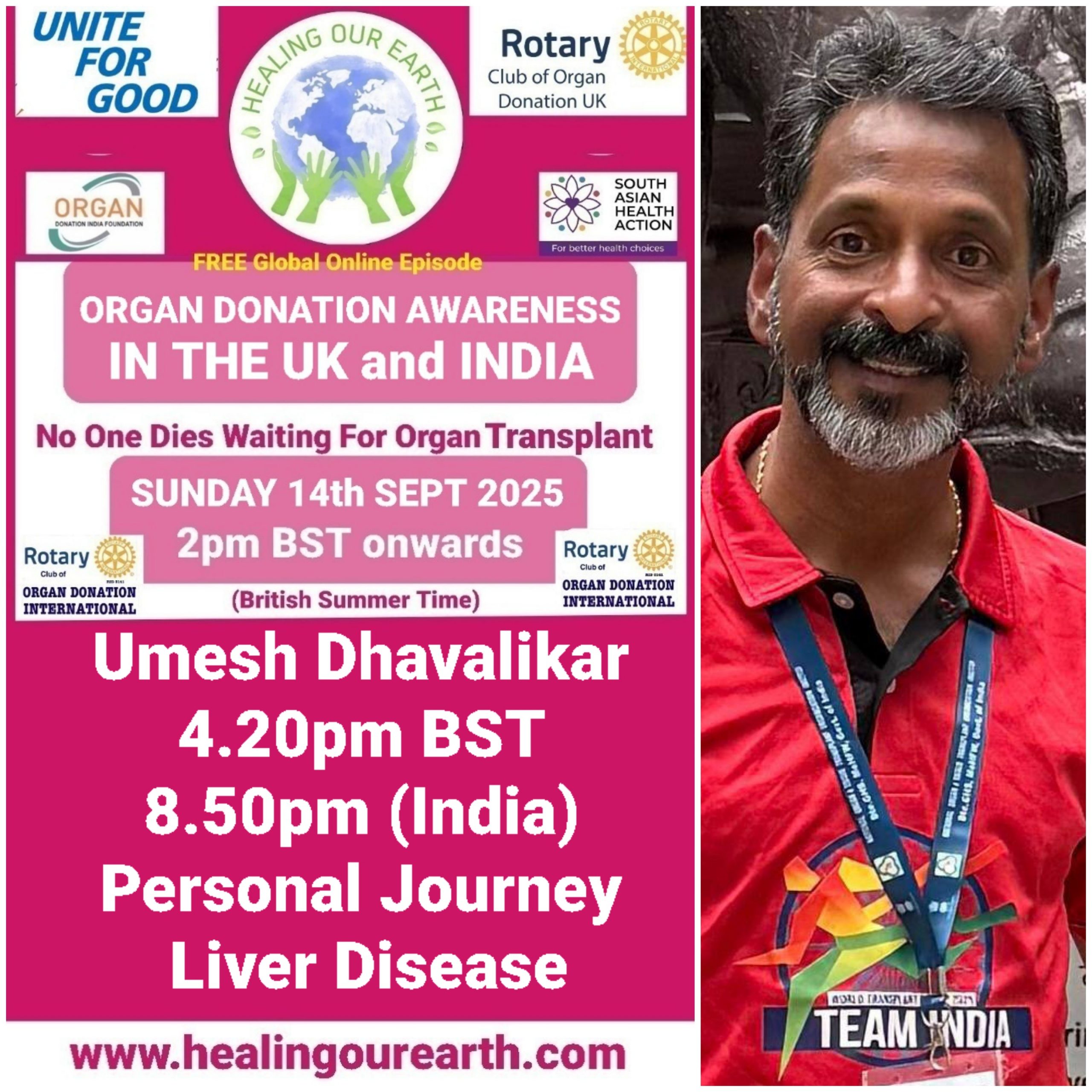 Promotional flyer for a free global online episode by the Rotary Club of Organ Donation UK. It features a man on the right, with text detailing the event information: "Healing Our Earth," "Producers: Kirit Mistry," "2 pm BST, 22nd Sept 2024," organized by the Rotary Club and South Asian Health Action.