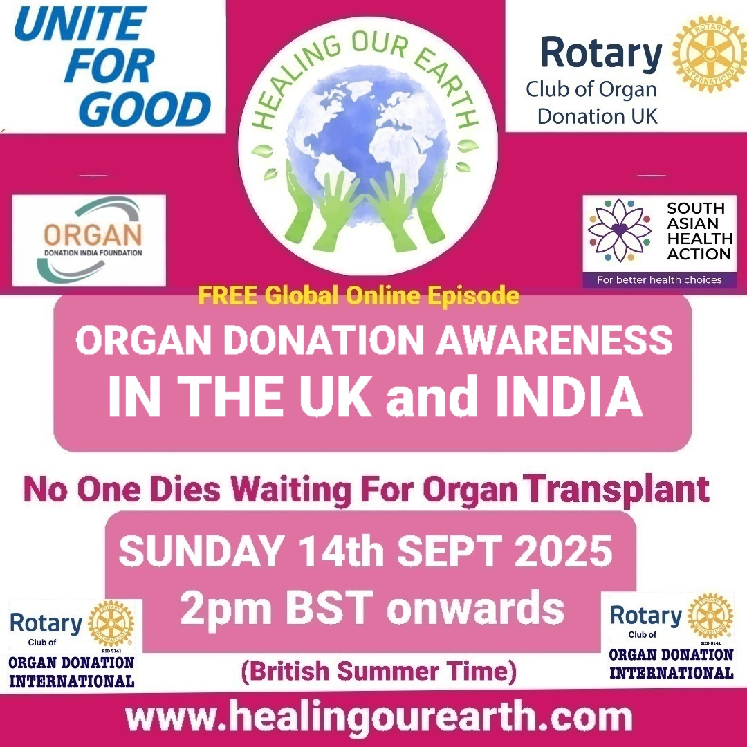A colorful poster for the Rotary Club of Organ Donation UK event scheduled for Sunday, 22nd September 2024, at 2 PM BST. The poster features logos for Rotary International, Healing Our Earth, South Asian Health Action, and Organ Donation Foundation, with the slogan "No One Dies Waiting For Organ Transplant.