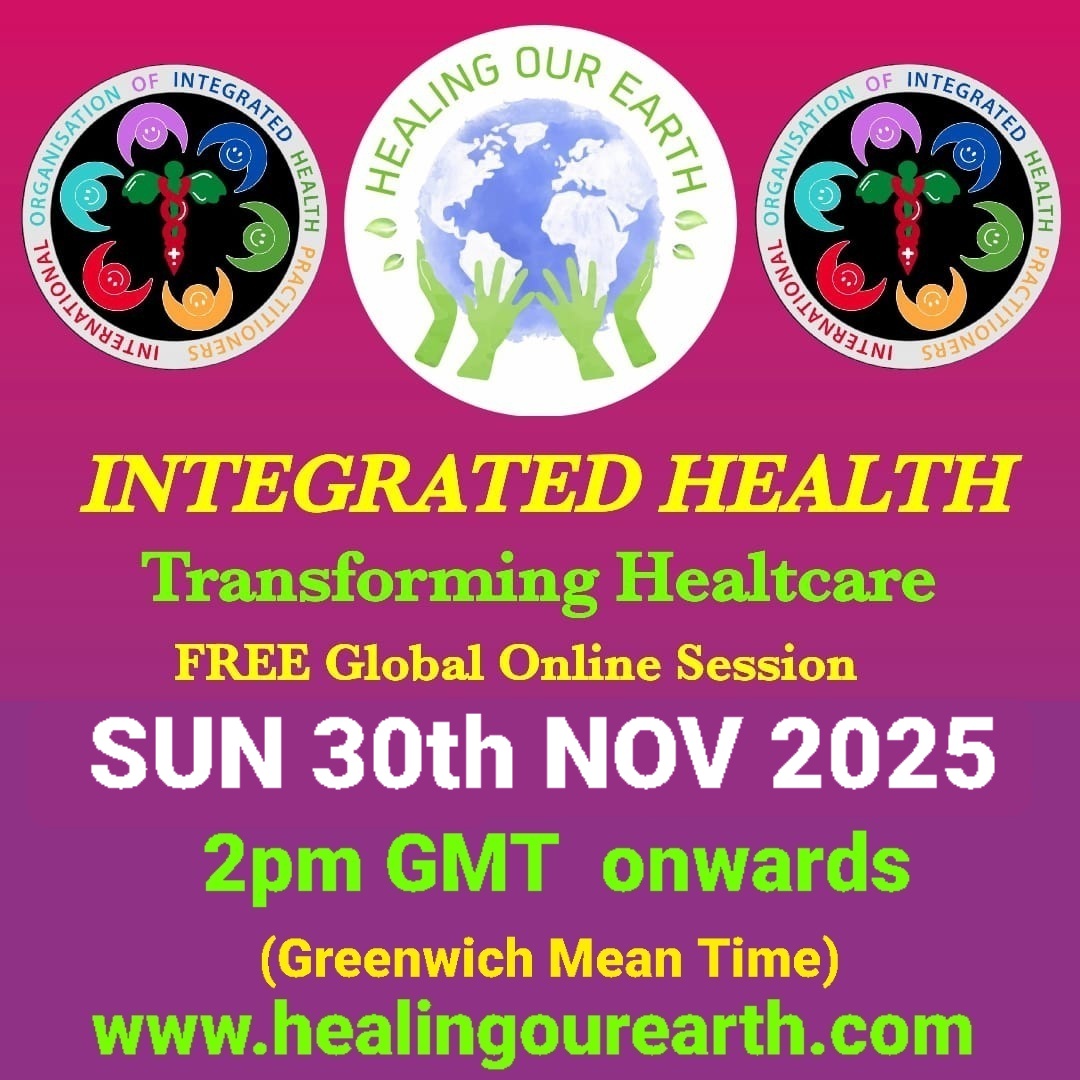 A promotional image for "Healing Our Earth" featuring logos for Organ Donation India Foundation and South Asian Health Action. The event titled "Integrated Health: Transforming Healthcare" is a free global online episode on Sunday, 17th November, starting at 2pm GMT. Website included.