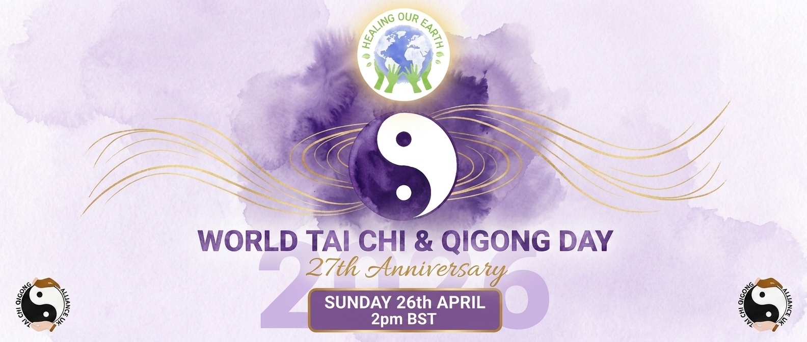 Banner for world tai chi & qigong day on april 28th, 2024, starting at 2 pm bst, celebrating the 25th anniversary and promoting healing our earth.