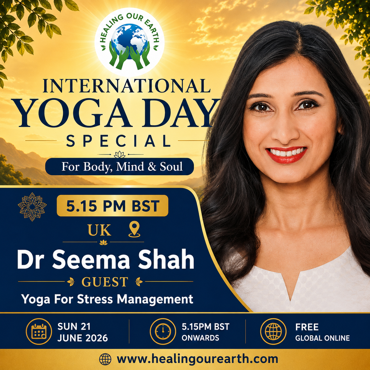 Dr Seema Shah — International Yoga Day Special, Healing Our Earth