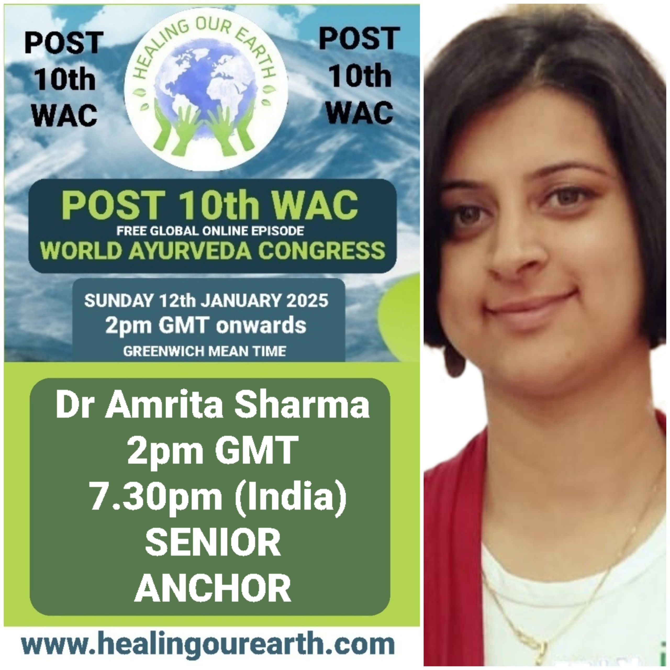 A poster for the "World Ayurveda Congress" featuring a woman smiling on the right. Text includes event details: "Sunday 12th January 2025, 2pm GMT," "Dr Amrita Sharma," "Senior Anchor," and the website "www.healingourearth.com". Healing Our Earth logo with Earth graphic is at the top.