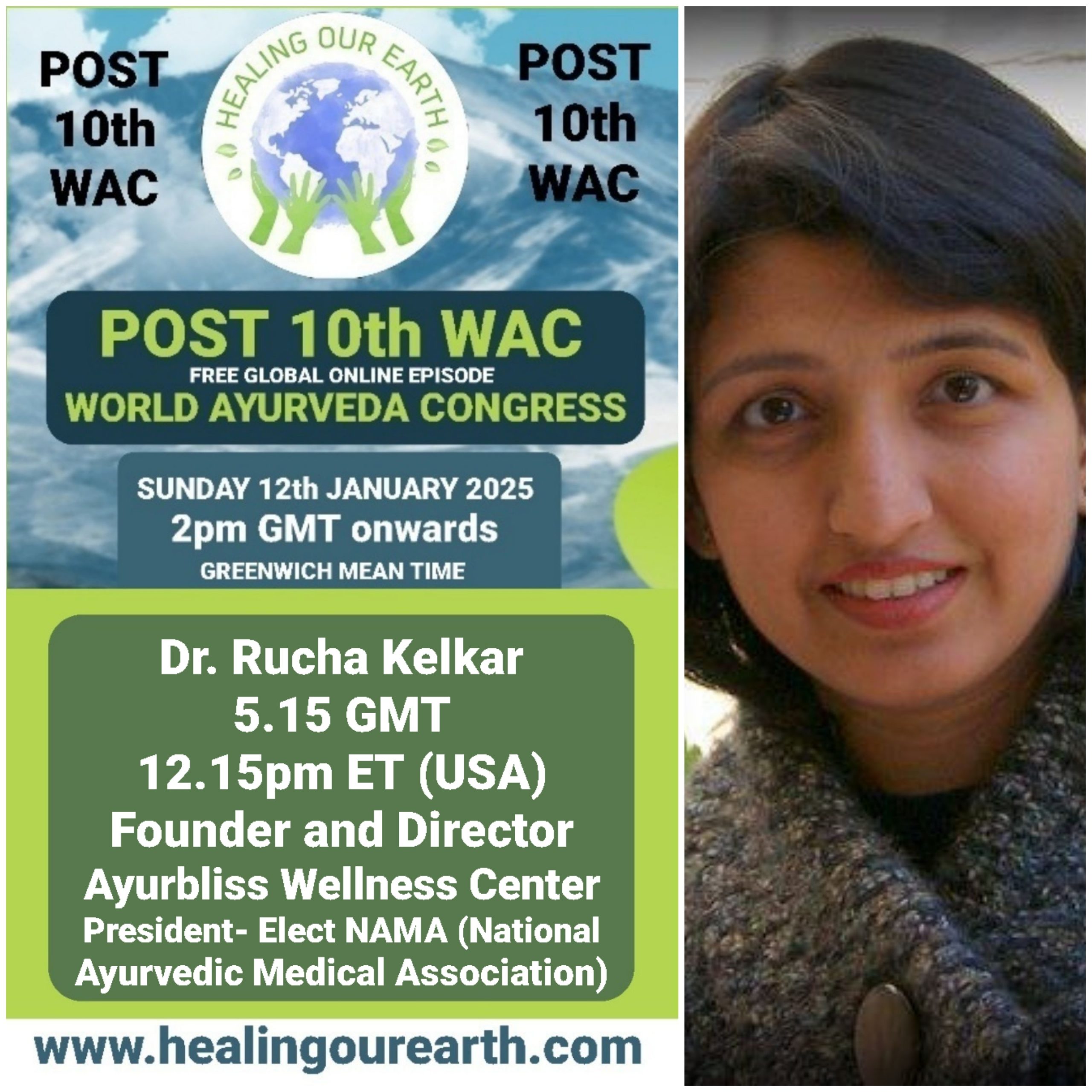 The image promotes the 10th World Ayurveda Congress on January 12, 2025. It features a woman on the right and event details on the left, including Dr. Rucha Kelkar's presentation at various times and her roles. The background shows a logo with the Earth. Website: www.healingourearth.com.