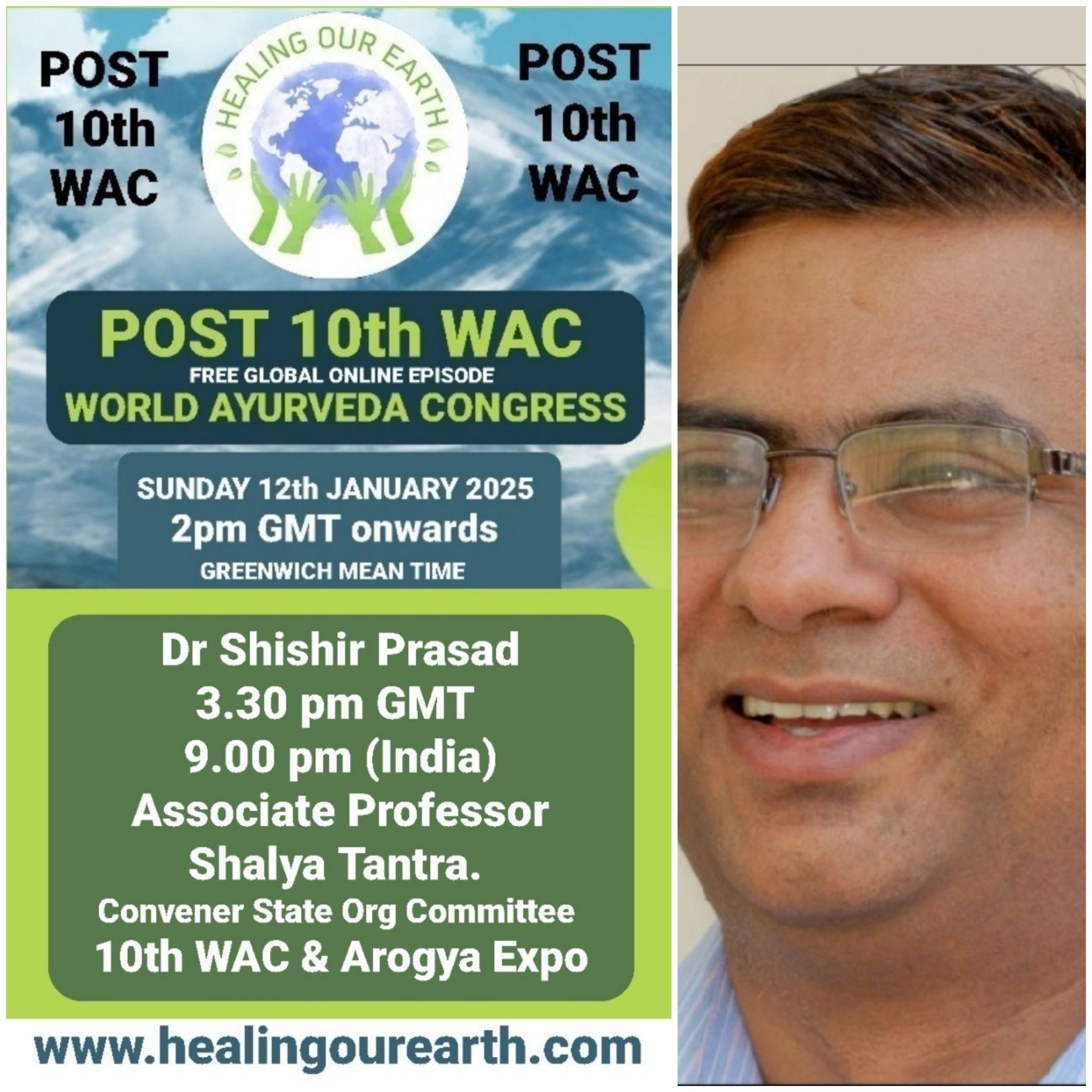 Split image: Left side features an advertisement for the "Post 10th WAC World Ayurveda Congress," scheduled for January 12, 2025, at 2 pm GMT. Details include speaker Dr. Shishir Prasad at 3:30 pm GMT. Right side shows a close-up of a smiling man with glasses. Website: www.healingourearth.com.