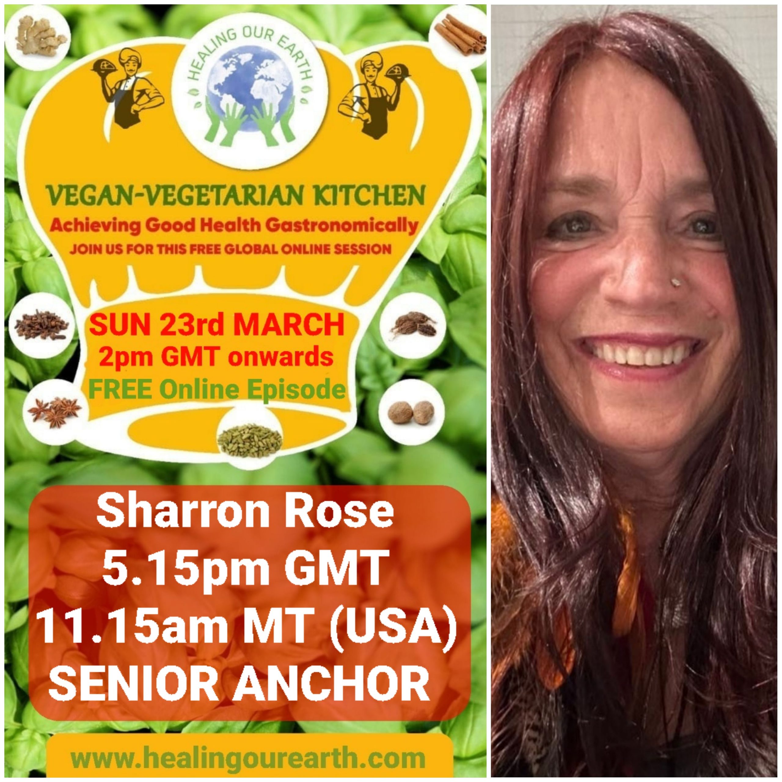 Promotional image for a vegan-vegetarian online session, featuring Sharron Rose as the senior anchor. Includes date and time details: Sunday, 23rd March, 5.15pm GMT and 11.15am MT (USA). "Healing Our Earth" and event graphics are included, with a portrait of Sharron Rose.