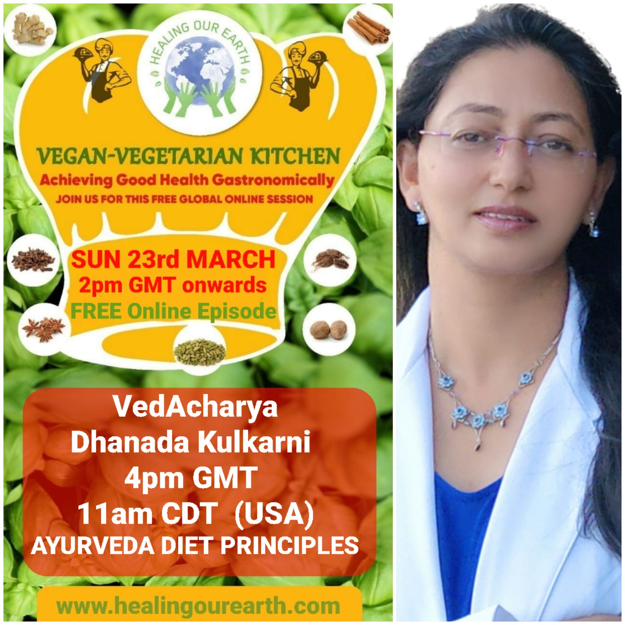 A promotional poster for a vegan-vegetarian kitchen event. It features a circular logo, event date (Sun, 23rd March), and time (2pm GMT, 11am CDT). There is text about a free online session on Ayurveda diet principles led by VedAcharya Dhanada Kulkarni. A photo of a woman is on the right.